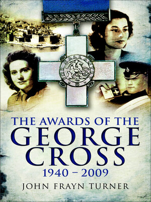 cover image of The Awards of the George Cross, 1940–2009